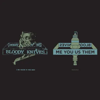 Me You Us Them / Bloody Knives Split 7″ Vinyl 1
